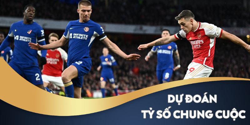 Dự đoán tổng tỷ số trận Arsenal vs Chelsea 20h30 ngày 16/03 giải Premier League