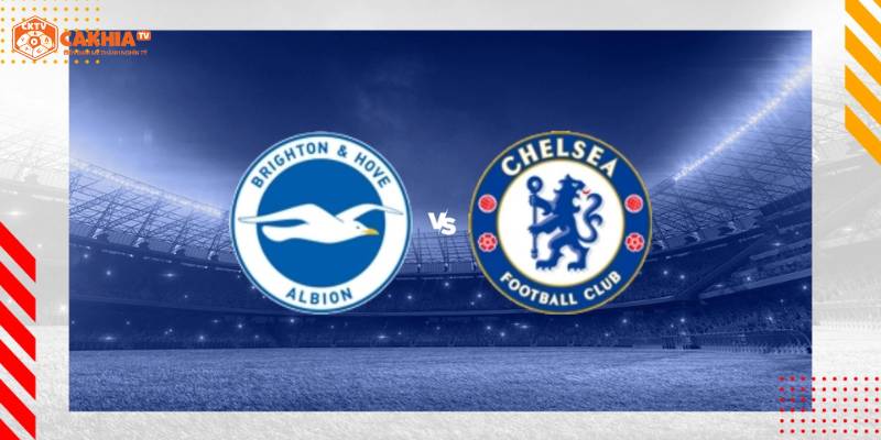 Thông tin về trận đấu vòng 6 Premier League - Chelsea vs Brighton & Hove Albion